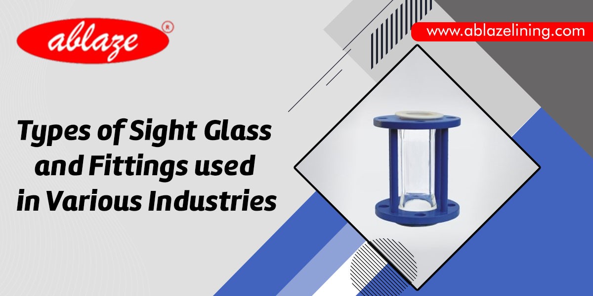 Types of Sight Glass and Fittings used in Various Industries 1